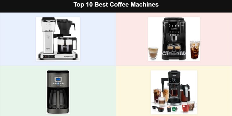 Top 10 Best Coffee Machines of 2026